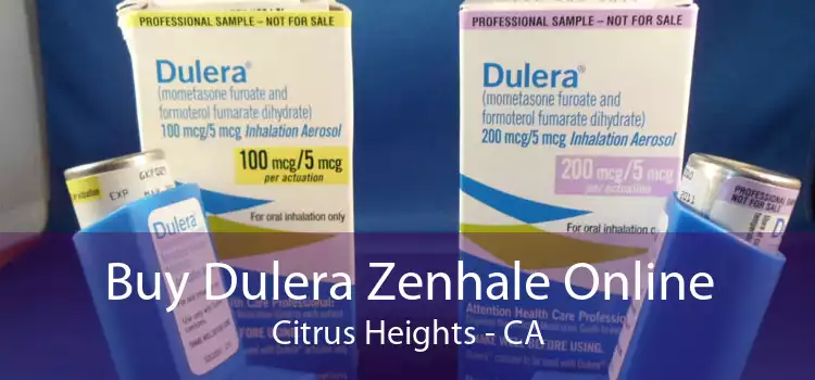 Buy Dulera Zenhale Online Citrus Heights - CA