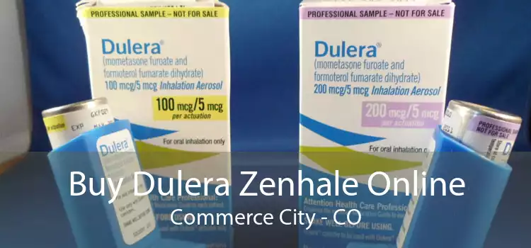 Buy Dulera Zenhale Online Commerce City - CO